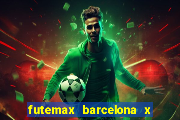 futemax barcelona x real madrid